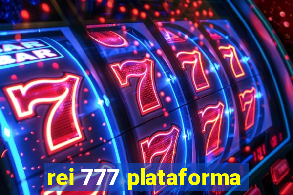 rei 777 plataforma